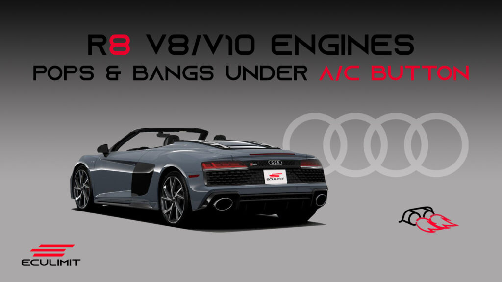Pops&bangs under AC button  for Audi R8 V8/V10 engines